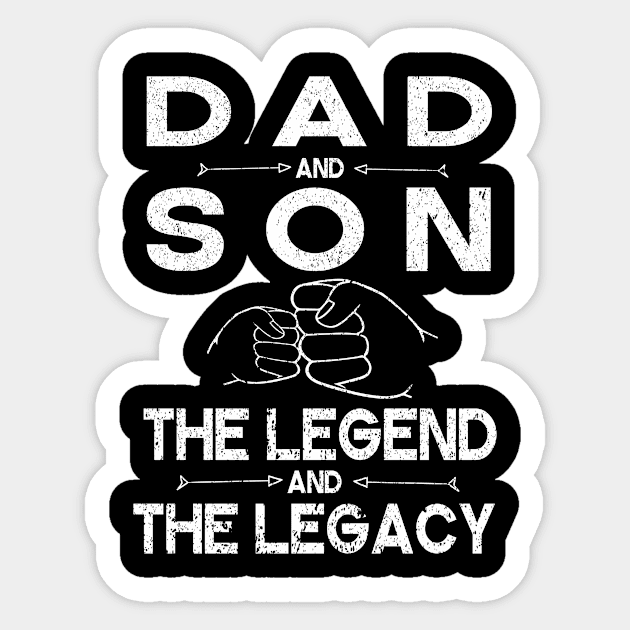 Dad And Son The Legend And The Legacy Hand To Hand Happy Father Parent July 4th Christmas Day Sticker by DainaMotteut